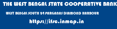 THE WEST BENGAL STATE COOPERATIVE BANK  WEST BENGAL SOUTH 24 PARGANAS DIAMOND HARBOUR   ifsc code